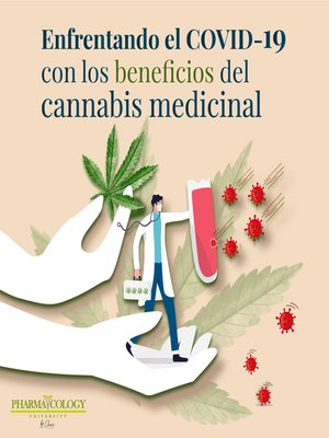 cover image of Enfrentando el COVID-19 con los beneficios del cannabis medicinal